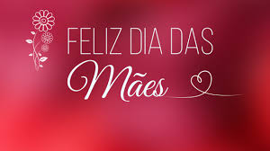 HOMENAGEM AO DIA DAS MÃES